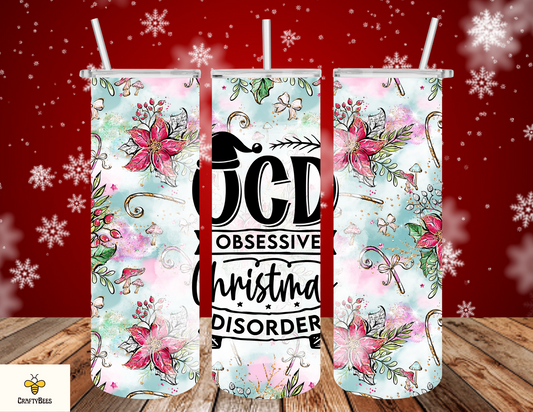 OCD Obsessive Christmas Disorder 20oz Skinny Tumbler